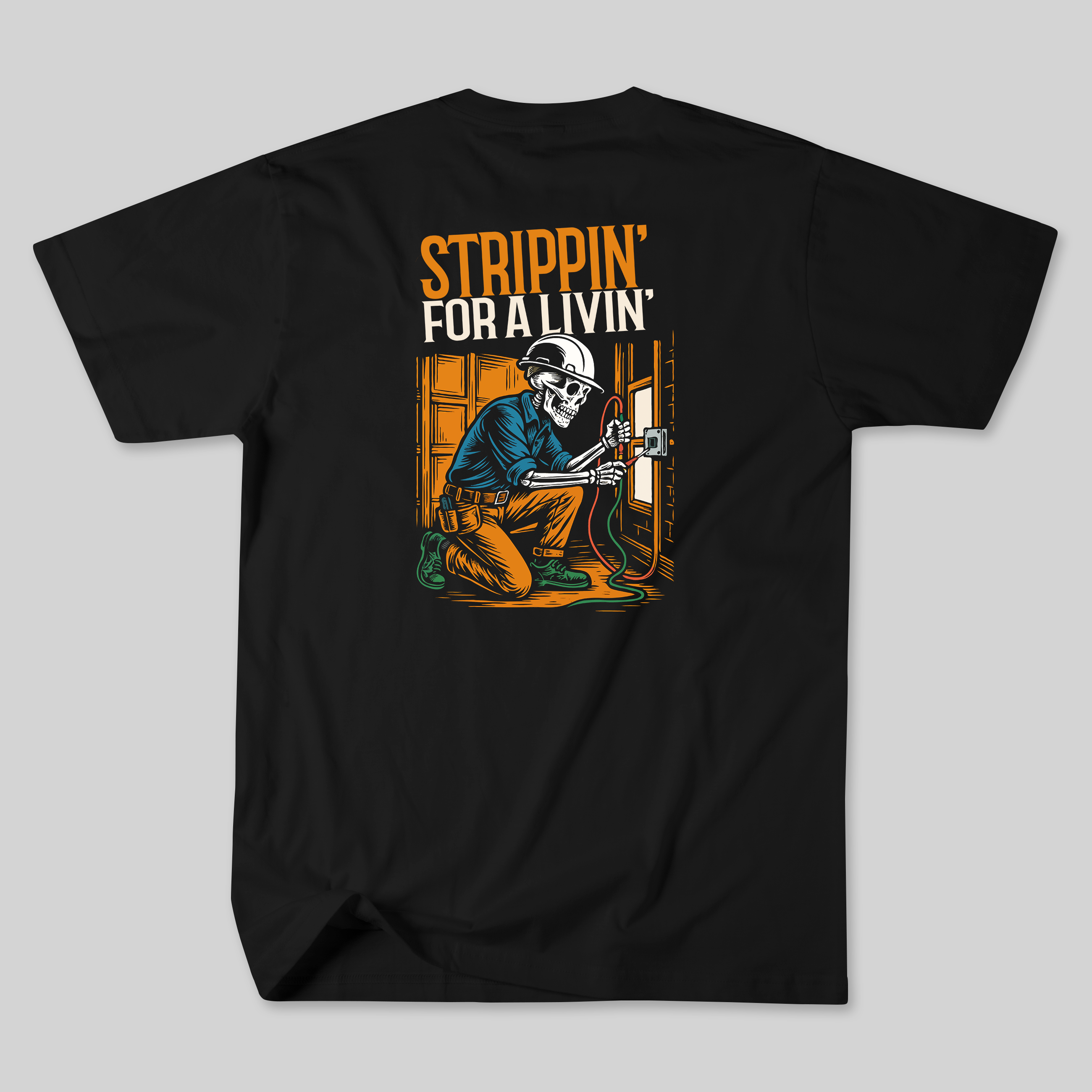 Strippin’ for a Livin’ – Skeleton Electrician Shirt
