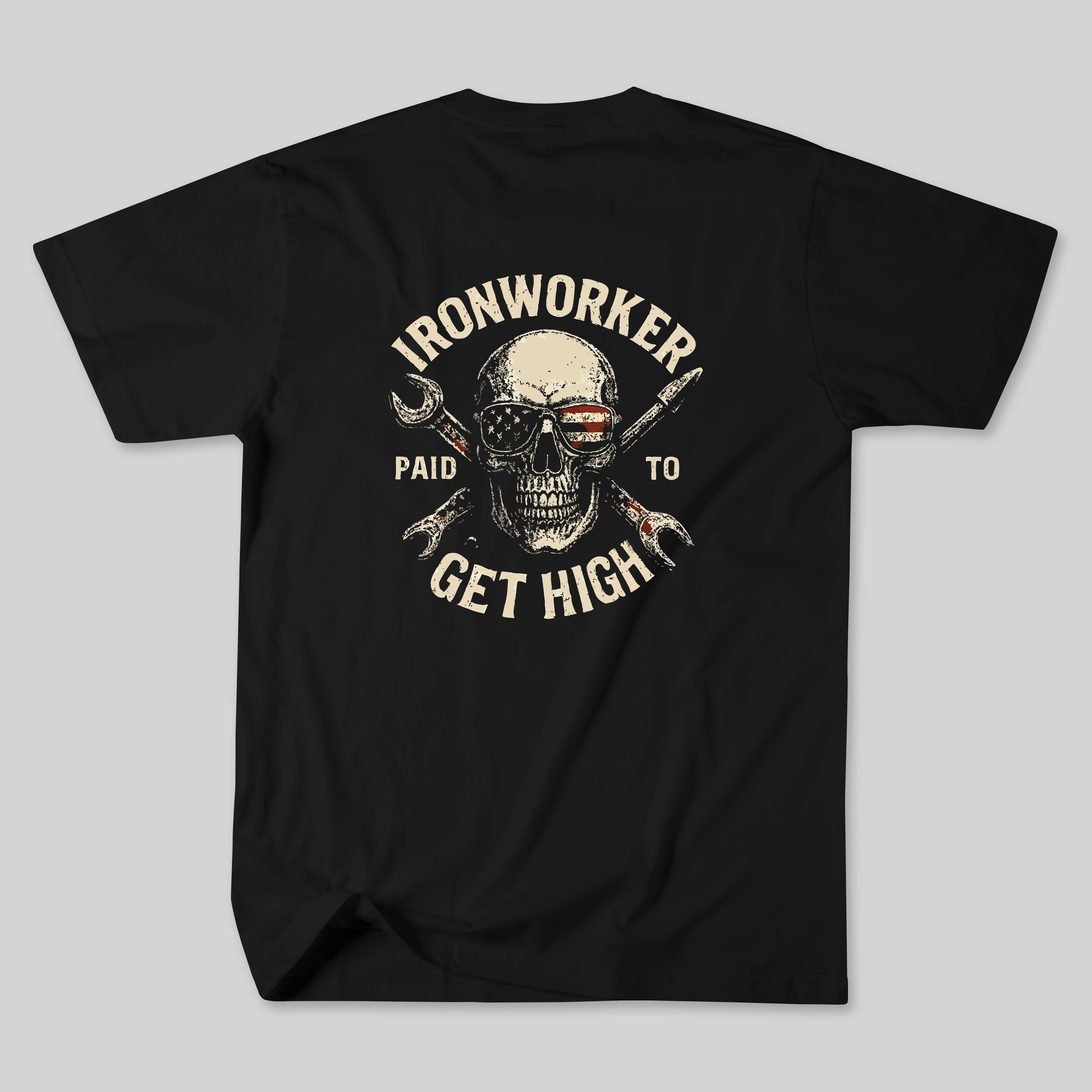 Iron Worker Shirt – Paid to Get High Tee