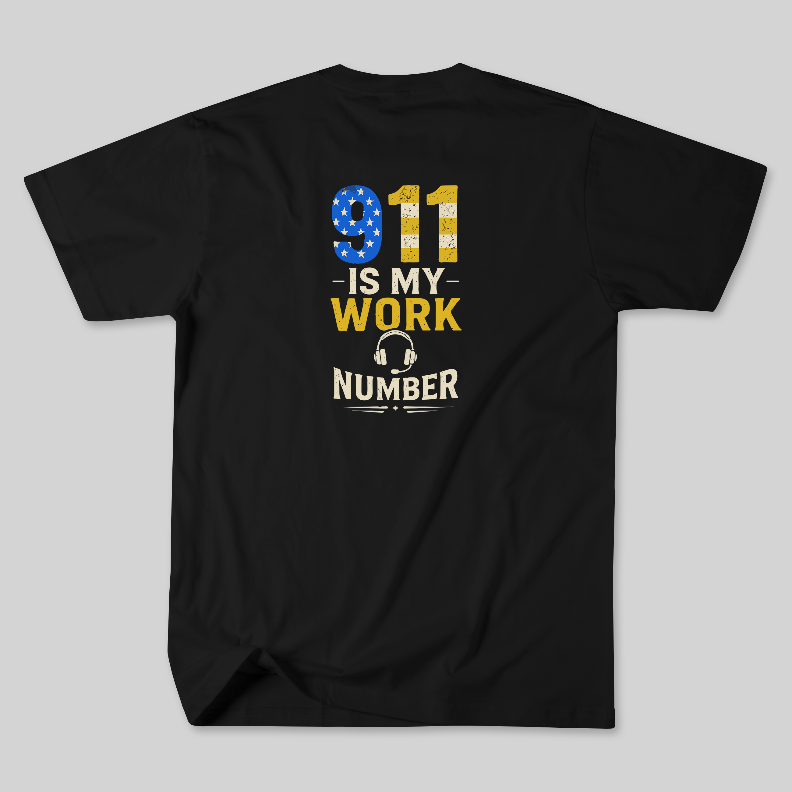 911 Is My Work Number Tee