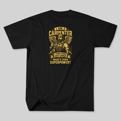 I am a Carpenter Tee